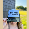 Sorry About My Husband Trucker Hat - Camo